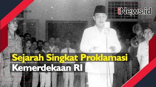 Sejarah Singkat Proklamasi Kemerdekaan RI