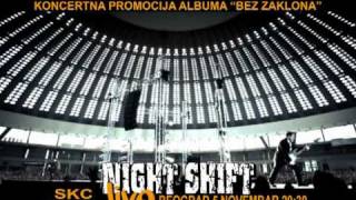 NIGHT SHIFT reklama za koncert 05.11.2010.