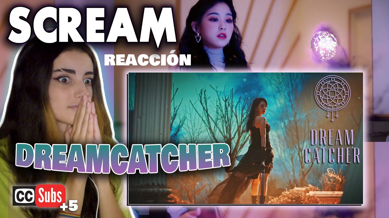 REACTION to Dreamcatcher(드림캐쳐) 'Scream' MV (ENG SUB)