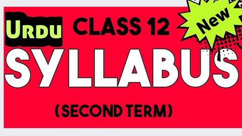 class 12 urdu syllabus 2021-22 SECOND TERM (fully Explained ) | syllabus urdu core b  303 class 12