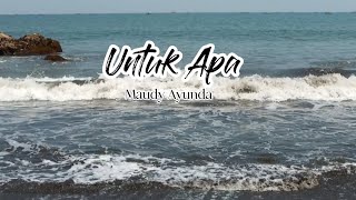 Untuk Apa - Maudy Ayunda (lirik)