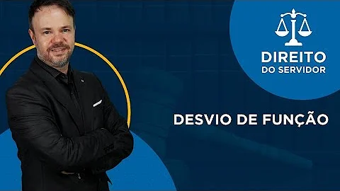 O que é considerado desvio de função no trabalho?