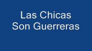 Video thumbnail of "Coz Las Chicas Son Guerreras"