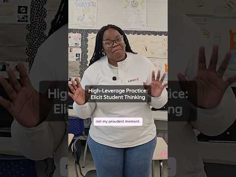 High-leverage practice: Elicit Student Thinking