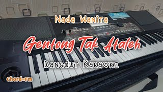 GENTONG TAK ATALEH Dangdut Karaoke Nada Wanita | Cover KORG PA 300
