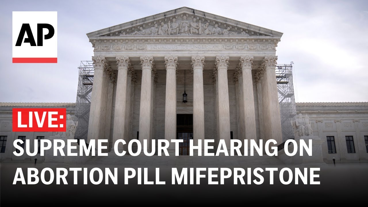 Supreme Court LIVE: Hearing on access to abortion pill mifepristone ...