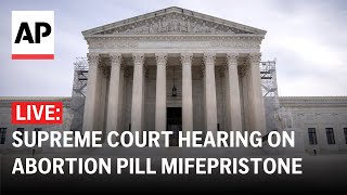 Supreme Court LIVE: Hearing on access to abortion pill mifepristone