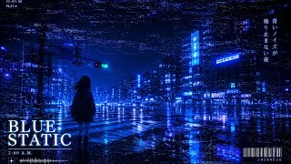 BLUE STATIC/Original（天乃）