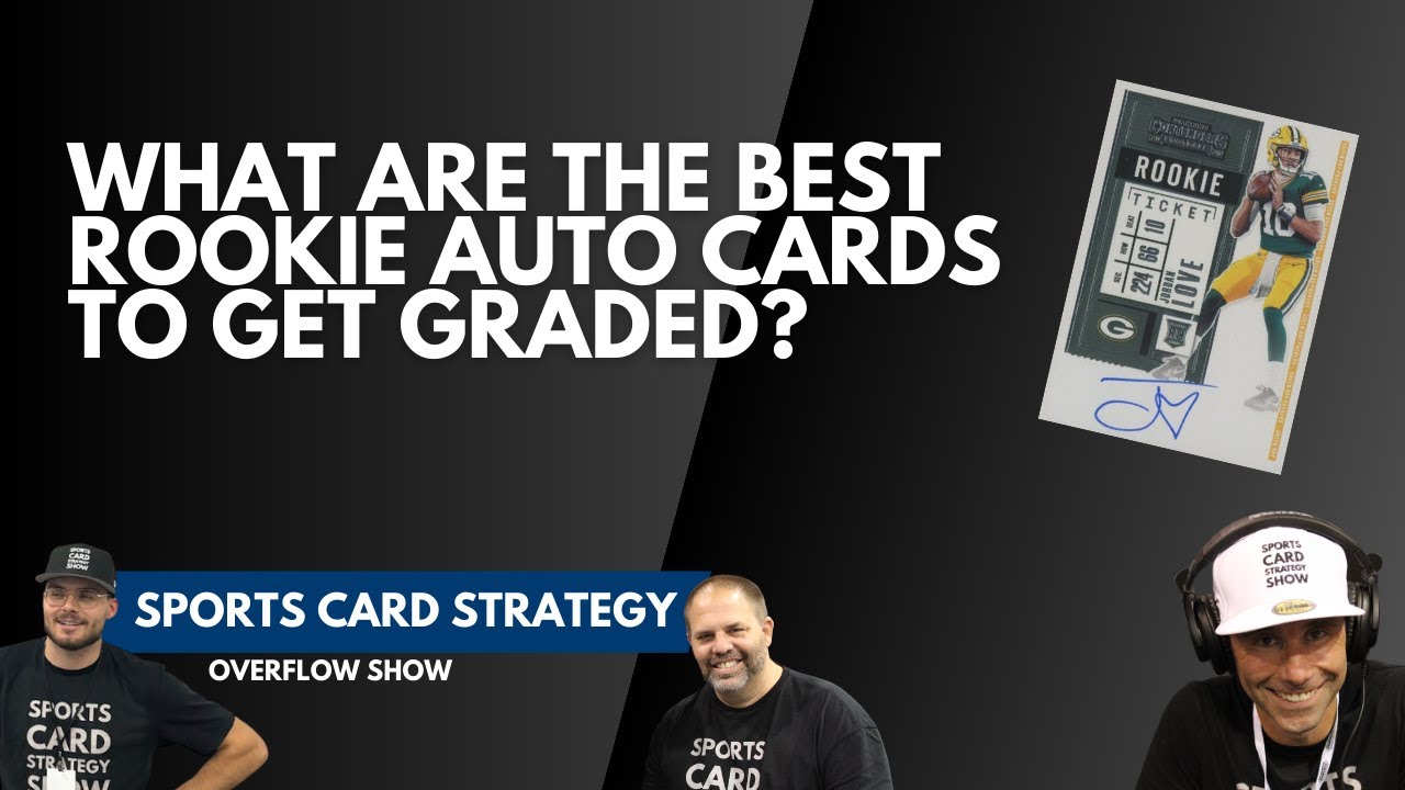What Are The Best Rookie Auto Cards To Get Graded YouTube