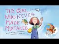  kids book read aloud the girl who never made mistakes a growth mindset book