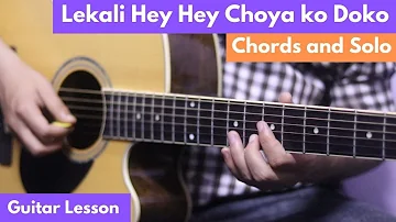 Lekali Hey Hey | Guitar Lesson | Chords & Solo