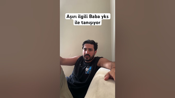 Aşırı ilgili Baba YKS ile tanışıyor - Mehmet Kahraman