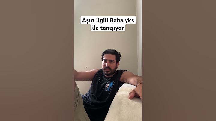 Aşırı ilgili Baba YKS ile tanışıyor - Mehmet Kahraman
