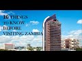 Ten things to know before visiting zambia