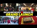 Detailing devils x indian oil grand launch 