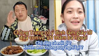 [283] Chồng Trung có ý định làm giấy tờ về VN & chị dâu cả đã nói gì khiến anh chồng suy nghĩ lại