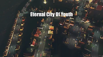 Eternal City Of Youth    (Rude - Eternal Youth)