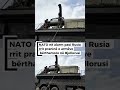 NATO në alarm pasi Rusia rrit praninë e armëve bërthamore në Bjellorusi