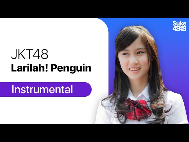 JKT48 - Larilah! Penguin (Hashire! Penguin) | Instrumental class=