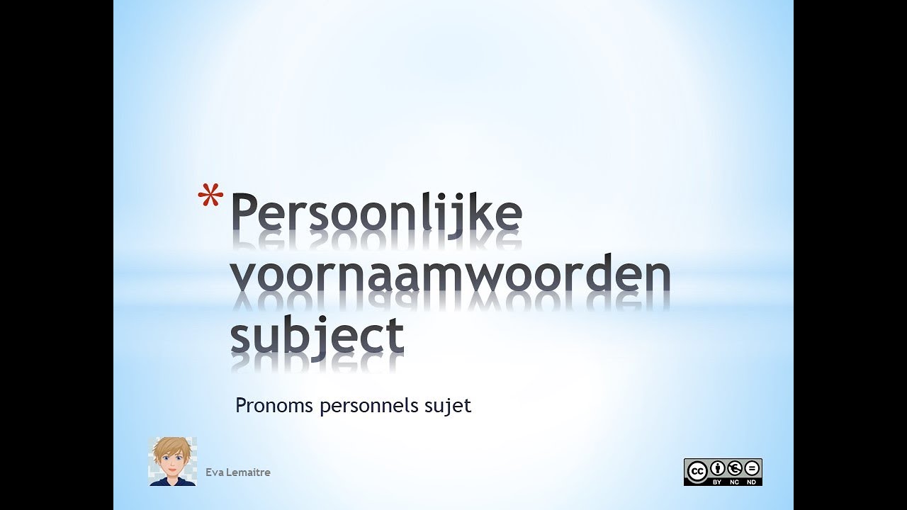 NT2 - Apprendre le néerlandais - Pronoms personnels sujet