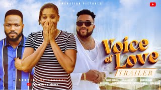 Voice of Love (TRAILER) CHUKS OMALICHA, KENECHUKWU EZE, NGOZI EZEH, JOHNSON OGBU, DARLINGTON. 2023