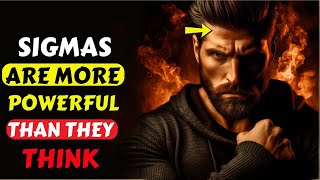 10 Solid Reasons Why Sigma Males Are More Powerful Than They Think