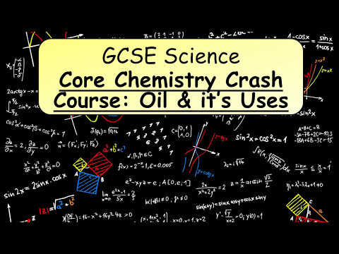 GCSE Science: Core Chemistry Revision Crash Course, Oil & it's Uses ks430 internorm