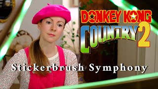 Stickerbrush Symphony Piano Cover ~ Donkey Kong Country 2 by Kara Comparetto 21,603 views 8 months ago 5 minutes, 2 seconds