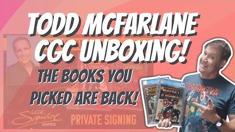 Todd McFarlane CGC Signed Comic Books Are Back!
