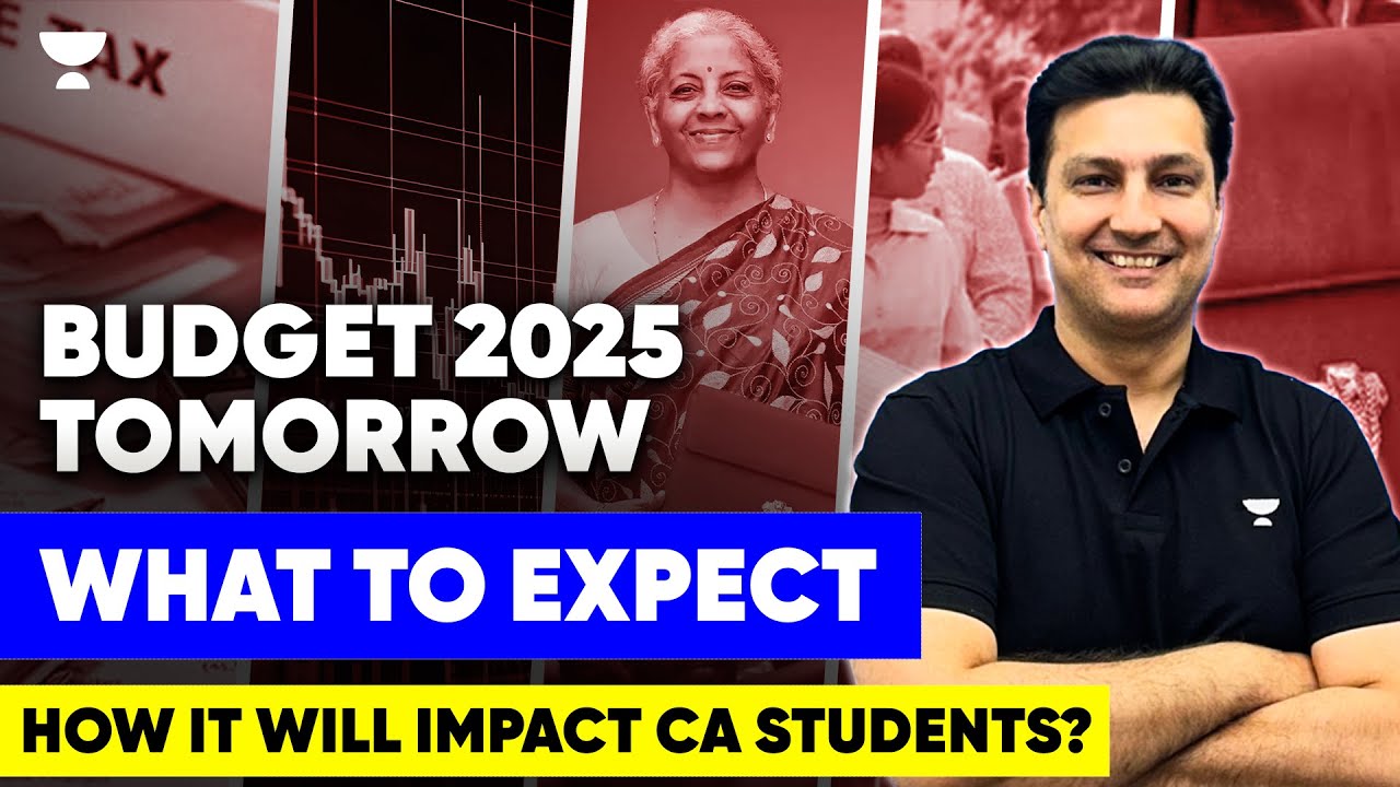 Budget 2025: What to Expect and How It Will Impact CA Students? CA Arvind Tuli