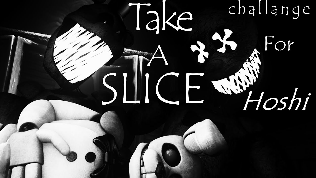  SFM FNaF Take A Slice Challange takeasliceofhoshichallenge YouTube