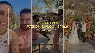 CaboStrings Pro Ep. 110  Wedding ceremony at Acre Baja 🌿✨