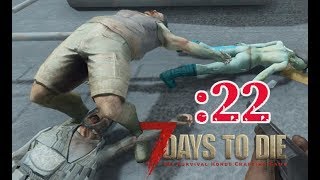 【7 Days to Die】北の都II ：22