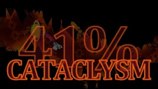 Cataclysm 41% | Geometry Dash