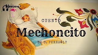 MECHONCITO - Cuento de Charles Perrault - Voz Humana - Cuentos En Español - Cuentos Cortos