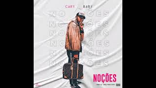 CARY BABY - NGAPA(NOÇÕES)