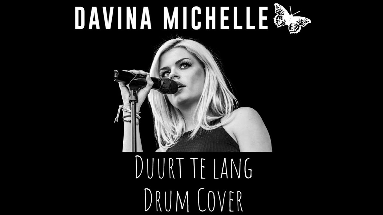 Duurt te lang - Drum Cover - Davina Michelle - YouTube