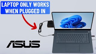 Fix Asus Laptop Only Works When Plugged In