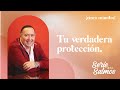 Pastor Jorge Ledesma - Tu verdadera protección #SerieSalmos | Capitulo 13