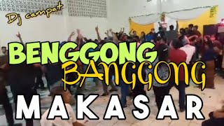 Lagu Joget terbaru 2022 Manggarai Makasar 🌴BENGGONG BANGGONG 🌴Remix Dj Campat