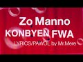 Konbyen fwalyrics pawolzoe manno