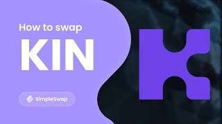 Kin How To Exchange Kin Cryptocurrency?