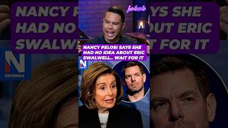 NANCY PELOSI Says She Had No Idea About Eric Swalwell  Wait For It
