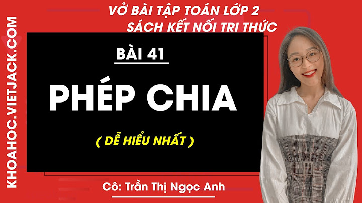 Vở bài tập toán lớp 2 trang 41 tập 1 năm 2024