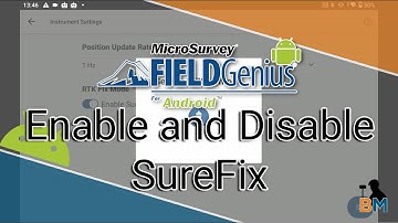 FieldGenius for Android: Enabling and Disabling SureFix | Bench Mark