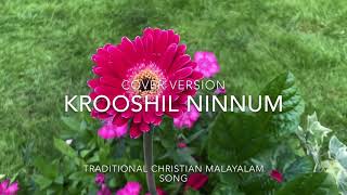 Krooshil ninnum (Traditional ) Tina Joy / Jince Mathew