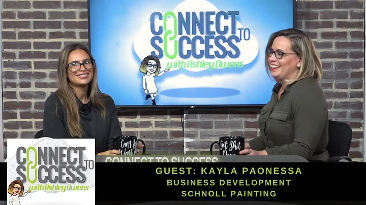 Connect To Success with Ashley Owens - Kayla Paone...