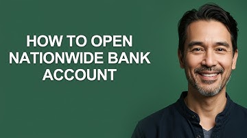 How to Open Nationwide Bank Account - KevinHowTo