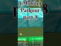 (Mobile) Parkour part-8 and like and subscribe #minecraft #short #dhruvgamerz
