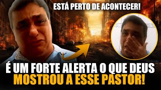 Veja agora o que DEUS acaba de mostrar a esse Pastor - É um grande alerta sobre o vai Acontecer veja